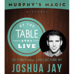 (image for) At The Table Live Lecture - Joshua Jay 1 October 8th 2014 video DOWNLOAD