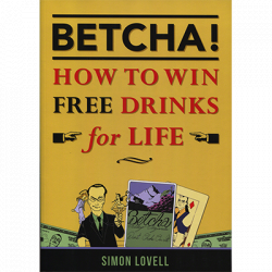 (image for) BETCHA! (How to Win Free Drinks for Life) by Simon Lovell - Book