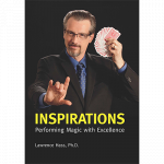 (image for) Inspirations: Performing Magic with Excellence by Larry Hass - Book