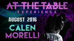(image for) At The Table Live Lecture - Calen Morelli August 17th 2016 video DOWNLOAD