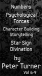 (image for) 4 Volume Set (Numbers, Psychological Forces, Character Building and Storytelling and Star Sign Divination) by Peter Turner eBook DOWNLOAD