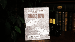 (image for) Tricks & Stunts with a Rubber Dove by Ian Adair - Book