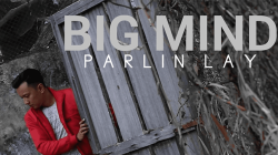 (image for) Big Mind by Parlin Lay video DOWNLOAD