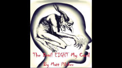 (image for) The Devil Eight My Card by Matt Pilcher video DOWNLOAD