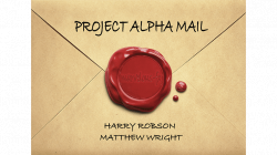 (image for) Project Alpha Mail by Harry Robson and Matthew Wright - Trick