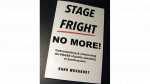 (image for) STAGE FRIGHT - NO MORE! by Rand Woodbury - Book