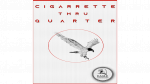 (image for) Cigarette Thru Quarter (One Sided) by Eagle Coins - Trick