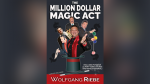 (image for) The Million Dollar Magic Act by Wolfgang Riebe mixed media DOWNLOAD