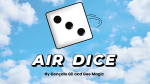 (image for) Air Dice created by Gonalo Gil and Gee Magic - Trick