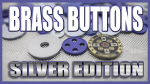 (image for) BRASS BUTTONS SILVER EDITION (Gimmicks and Online Instruction) by Matthew Wright - Trick