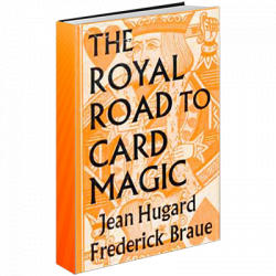 (image for) Royal Road to Card Magic by Hugard & Conjuring Arts Research Center - eBook DOWNLOAD