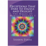 (image for) Deceptions That Dare to Dazzle & Delight by Shawn Evans - eBook DOWNLOAD