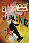 (image for) Bill Malone On the Loose #4 video DOWNLOAD