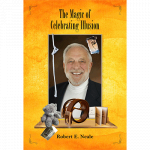 (image for) The Magic of Celebrating Illusion by Robert Neale and Larry Hass - Book