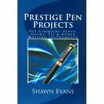 (image for) Prestige Pen Projects by Shawn Evans - eBook DOWNLOAD