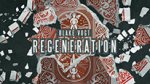 (image for) Regeneration by Blake Vogt
