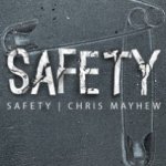 (image for) Safety by Chris Mayhew