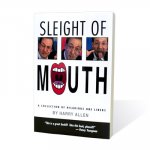 (image for) Sleight of Mouth by Harry Allen - Book