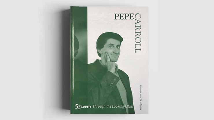 52 Lovers Through the Looking-Glass by Pepe Carroll - Book