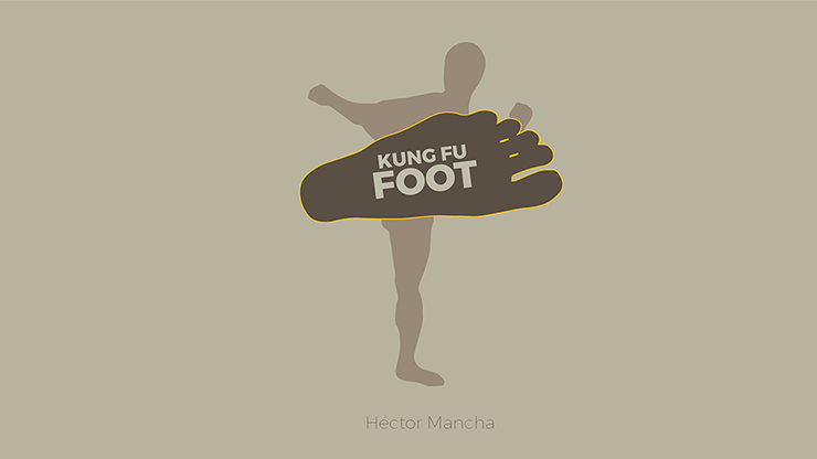 (image for) Kung Fu Foot (Gimmick and Online Instructions) by Hctor Mancha - Trick - Click Image to Close