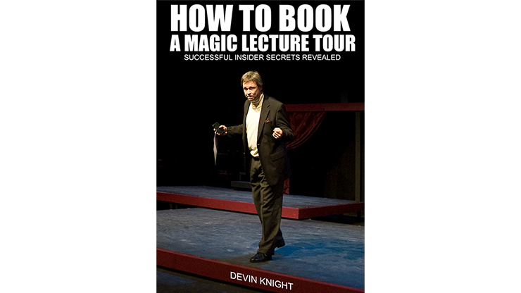 (image for) So You Want To Do A Magic Lecture Tour by Devin Knight eBook DOWNLOAD - Click Image to Close