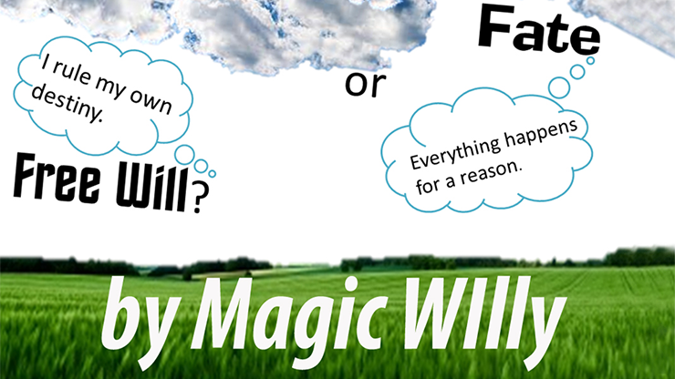 (image for) Fate or Free Will? by Magic Willy (Luigi Boscia) video DOWNLOAD - Click Image to Close