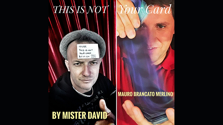 (image for) This is Not Your Card by Mister David and Mauro Brancato Merlino (With Gimmick) video DOWNLOAD - Click Image to Close