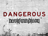 (image for) Dangerous by daniel+Madison