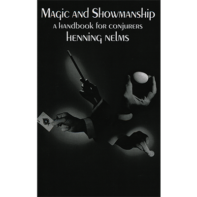 (image for) Magic and Showmanship by Henning Nelms - Book - Click Image to Close