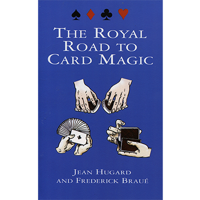 (image for) Royal Road To Card Magic by Jean Hugard And Frederick Braue - Book - Click Image to Close