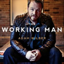 (image for) The Working Man by Adam Wilber