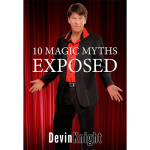 (image for) 10 Magic Myths Exposed by Devin Knight