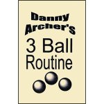 (image for) 3 Ball Routine with DVD by Danny Archer - Trick
