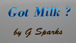 (image for) Got Milk? by G Sparks - Trick