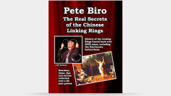 (image for) The Real Secrets of the Chinese Linking rings by Pete Biro - Book