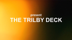 (image for) The Trilby Deck (DVD and Gimmick) by Liam Montier and Big Blind Media