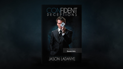 (image for) Confident Deceptions by Jason Ladanye and Vanishing Inc (Book) - Book