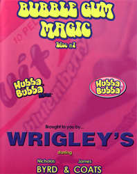 (image for) Bubble Gum Magic by James Coats and Nicholas Byrd - Volume 1 video DOWNLOAD