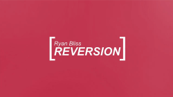 (image for) Reversion by Ryan Bliss video DOWNLOAD