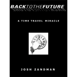 (image for) Back to the Future by Josh Zandman - eBook DOWNLOAD