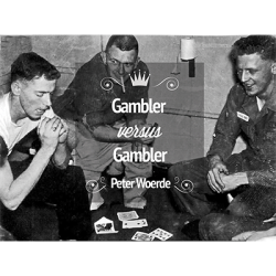 (image for) Gambler VS Gambler by Peter Woerde and Vanishing Inc - DVD