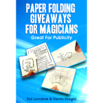 (image for) Paper Folding Giveaways For Magicians by Sid Lorraine & Devin Knight - Trick