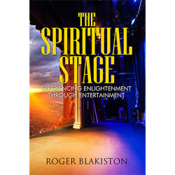 (image for) The Spiritual Stage by Roger Blakiston - Book