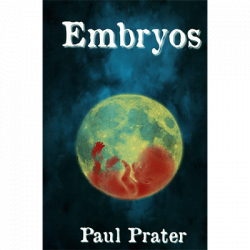 (image for) Embryos by Paul Prater - Book