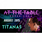 (image for) At The Table Live Lecture - Titanas August 5th 2015 video DOWNLOAD