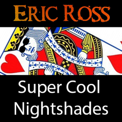 (image for) Super Cool Nightshades by Eric Ross - Video DOWNLOAD