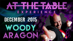 (image for) At The Table Live Lecture - Woody Aragon December 16th 2015 video DOWNLOAD