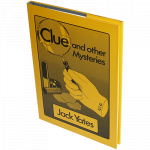 (image for) Clue and Other Mysteries by Jack Yates - Book