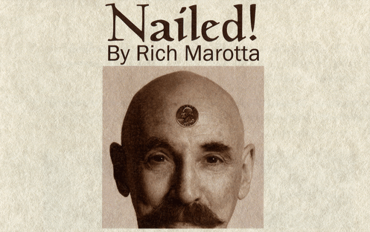 (image for) Nailed! by Rich Marotta - Trick - Click Image to Close