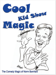 (image for) Cool, Kid Show Magic (Soft Bound) by Norm Barnhart - Book